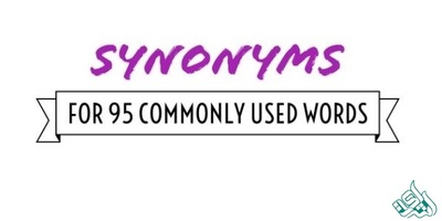 دانلود سوالات مرتبط با بخش مترادف ها در آزمونهای زبان انگلیسی