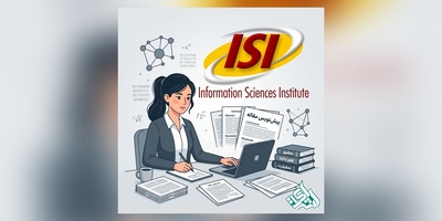 ویژگی‌های مقاله ISI چیست؟ بررسی ساختار و معیارهای پذیرش مقاله علمی