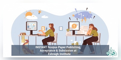چاپ و پذیرش مقاله SCOPUS بصورت فوری در موسسه اشراق