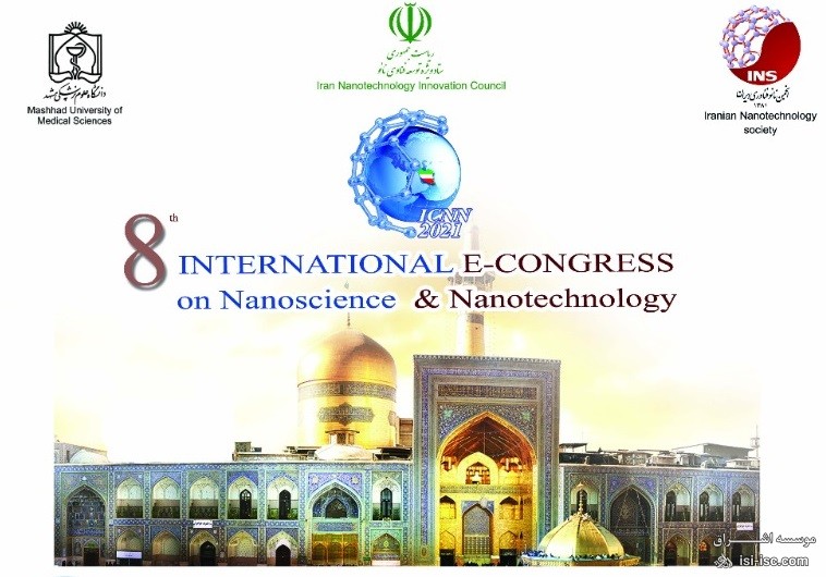 هشتمین کنگره بین المللی علوم و فناوری نانو - ۳۰-۲۹ بهمن ۹۹ - دانشگاه علوم پزشکی مشهد